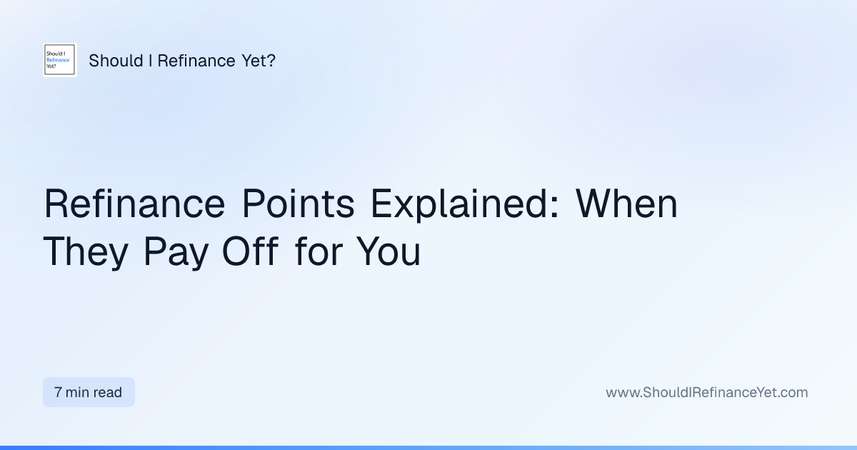 Refinance Points Explained: When They Pay Off for You | Should I ...